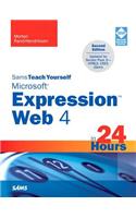 Sams Teach Yourself Microsoft Expression Web 4 in 24 Hours: Updated for Service Pack 2 - HTML5, CSS 3, JQuery(Sams Teach Yourself)