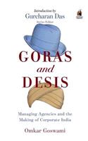 Goras and Desis