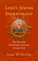 Luke's Jewish Eschatology