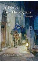 Tale of Two Theologians