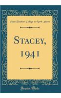 Stacey, 1941 (Classic Reprint)