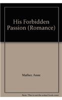His Forbidden Passion