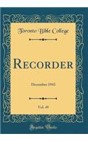 Recorder, Vol. 49: December 1943 (Classic Reprint)