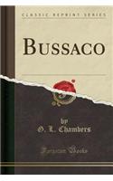 Bussaco (Classic Reprint)