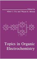 Topics in Organic Electrochemistry