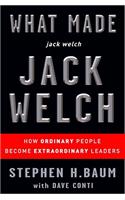 What Made Jack Welch Jack Welch