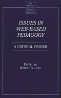 Issues in Web-Based Pedagogy: A Critical Primer