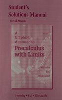 Student's Solutions Manual for a Graphical Approach to Precalculus