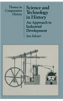 Science and Technology in History: An Approach to Industrial Development