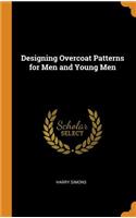 Designing Overcoat Patterns for Men and Young Men