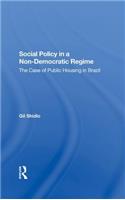 Social Policy In A Nondemocratic Regime