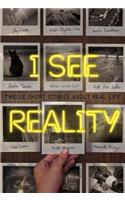I See Reality