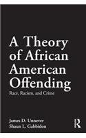 A Theory of African American Offending