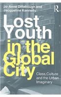 Lost Youth in the Global City