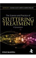 Science and Practice of Stuttering Treatment