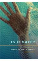 Is It Safe?