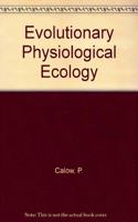 Evolutionary Physiological Ecology