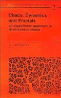Chaos, Dynamics, and Fractals: An Algorithmic Approach to Deterministic Chaos(Series Number 2 Cambridge Nonlinear Science Series)