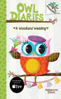 A Woodland Wedding: A Branches Book (Owl Diaries #3)