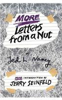 More Letters from a Nut