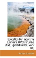 Education for Industrial Workers