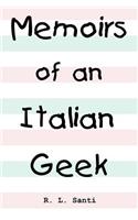 Memoirs of an Italian Geek