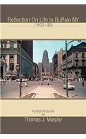 Reflection On Life In Buffalo NY (1932-92)