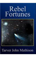 Rebel Fortunes
