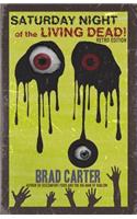 Saturday Night of the Living Dead