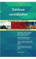 Database normalization A Complete Guide - 2019 Edition