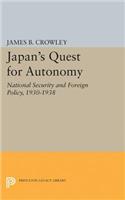 Japan's Quest for Autonomy