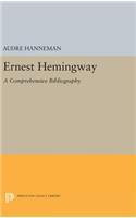 Ernest Hemingway: A Comprehensive Bibliography(Princeton Legacy Library)