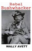 Rebel Bushwhacker