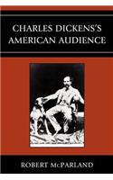 Charles Dickens's American Audience