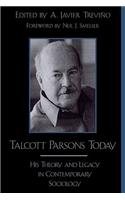 Talcott Parsons Today