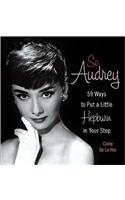 So Audrey: 59 Ways to Put a Little Hepburn in Your Step(English)