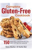 Complete Gluten-free Cookbook: 150 Gluten-free, Lactose-free Recipes, Many with Egg-free Variations