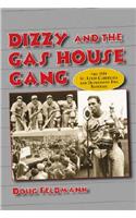 Dizzy and the Gas House Gang