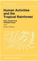 Human Activities and the Tropical Rainforest