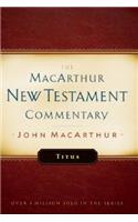 Titus MacArthur New Testament Commentary: Volume 26