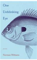 One Unblinking Eye: Poems