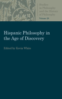 Hispanic Philosophy in the Age of Discovery