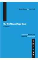 The Wolf Man's Magic Word