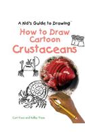 How to Draw Cartoon Crustaceans