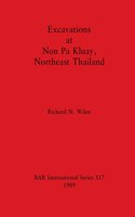 Excavations at Non Pa Kluay, Northeast Thailand