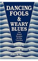 Dancing Fools and Weary Blues