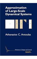 Approximation of Large-Scale Dynamical Systems: (Advances in Design and Control)