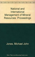 National and International Management of Mineral Resources