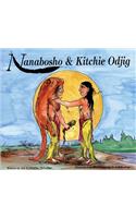 Nanabosho and Kitchie Odjig
