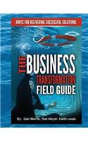 The Business Transformation Field Guide